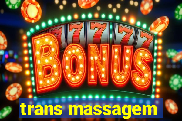 trans massagem